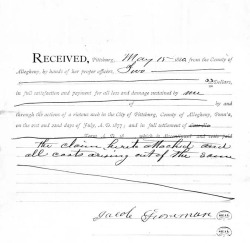 Figure 2. Receipt for damages paid by Allegheny County; the original claim was for $3.10 in lost tools. Record Group 47, Records of the County Governments, Allegheny County, Pittsburgh Riot Claims, Courtesy of Pennsylvania Historical and Museum Commission, Pennsylvania State Archives.