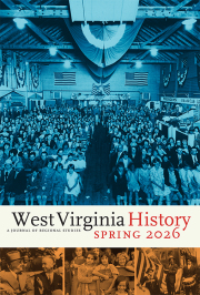 Cover thumbnail for West Virginia History:  A Journal of Regional Studies